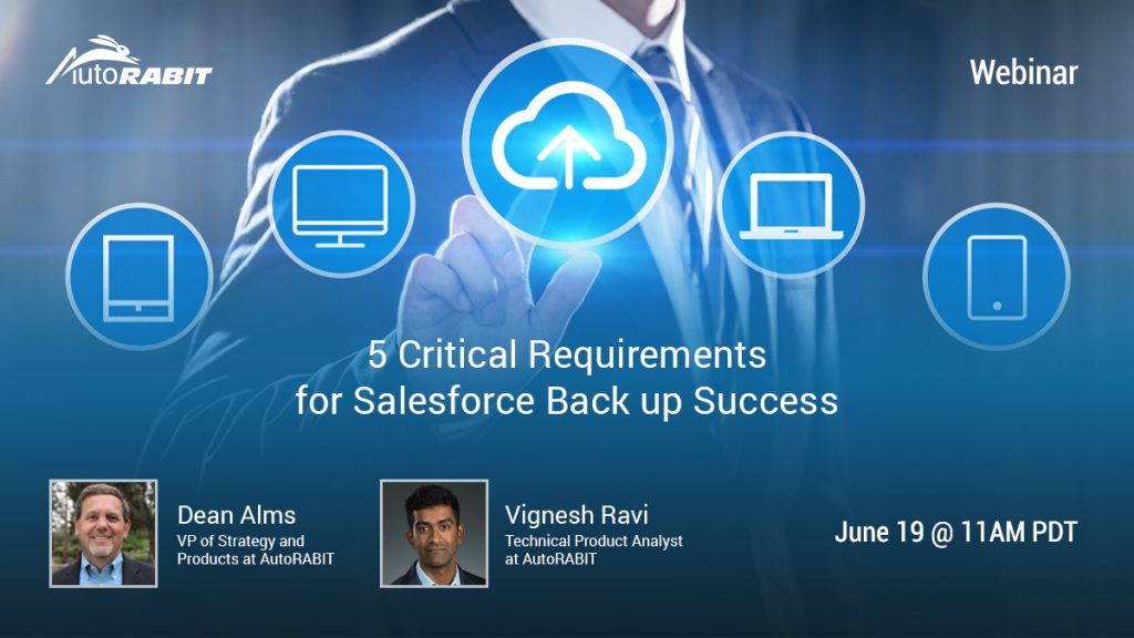 5 Critical Requirements for Salesforce Backup & Recovery Success