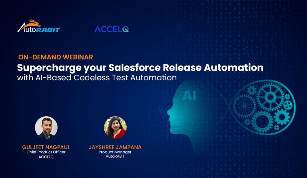 Supercharge Your Salesforce Release Automation with AI-Based Codeless Test Automation