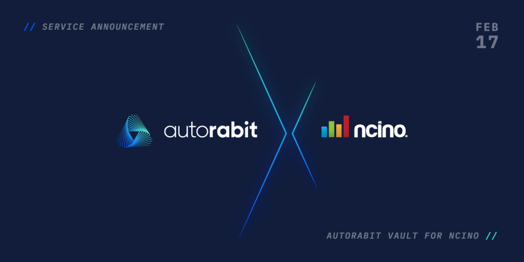 Introducing AutoRABIT Vault for nCino