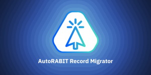 Record Migrator Now Available on AutoRABIT