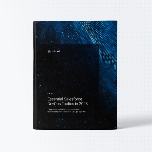 Essential Salesforce DevOps Tactics in 2023 eBook
