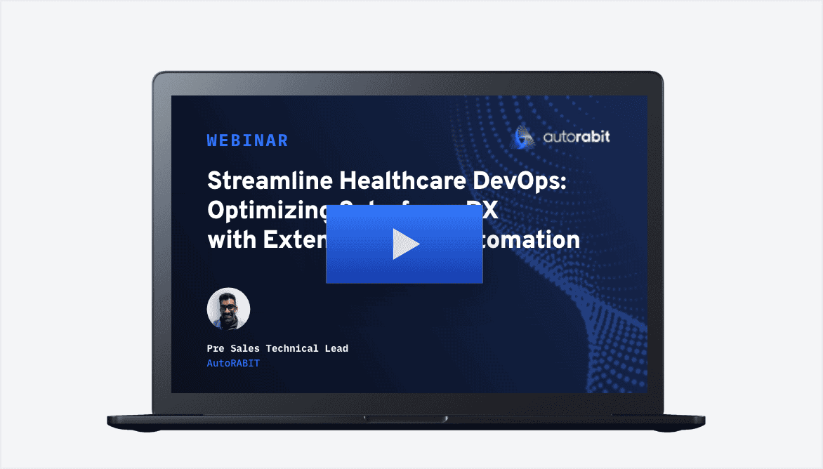 LP-On-Demand-Webinar-Streamline-Healthcare-DevOps-Optimizing-Salesforce-DX-with-Extensions-and-Automation@2x