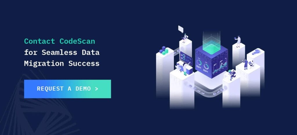 05-Contact-CodeScan-for-Seamless-Data-Migration-Success Contact CodeScan for Seamless Data Migration Success