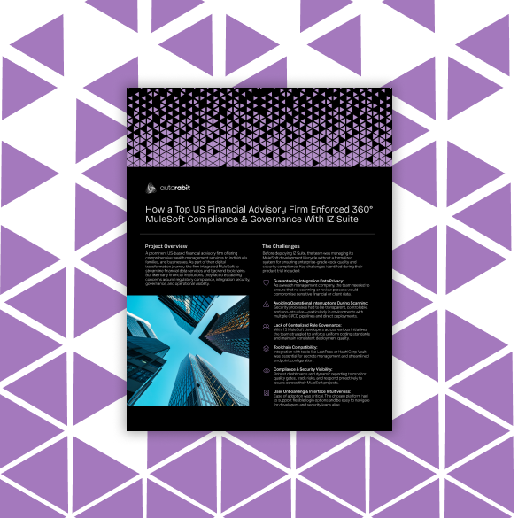 Case Study - How a Top US Financial Advisory Firm Enforced 360° MuleSoft Compliance & Governance With IZ Suite_AutoRABIT