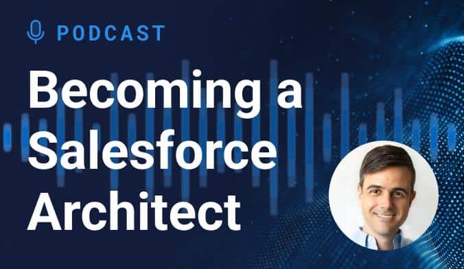 Becoming a Salesforce Architect 