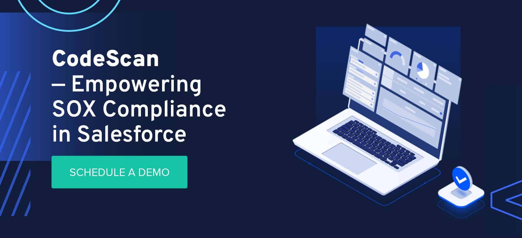 03-codescan-empowering-sox-compliance-in-salesforce Empowering SOX Compliance in Salesforce. Schedule A Demo