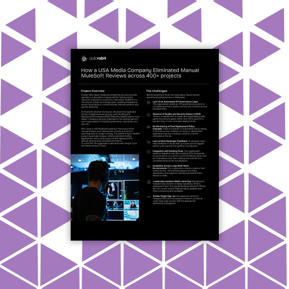Case Study - How a USA Media Company Eliminated Manual MuleSoft Reviews across 400+ projects_AutoRABIT